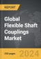 Flexible Shaft Couplings - Global Strategic Business Report - Product Image