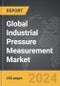 Industrial Pressure Measurement - Global Strategic Business Report - Product Thumbnail Image