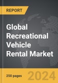 Recreational Vehicle (RV) Rental - Global Strategic Business Report- Product Image