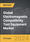 Electromagnetic Compatibility (EMC) Test Equipment - Global Strategic Business Report- Product Image