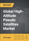 High-Altitude Pseudo Satellites (HAPS) - Global Strategic Business Report- Product Image