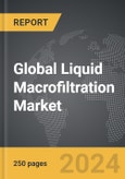 Liquid Macrofiltration - Global Strategic Business Report- Product Image