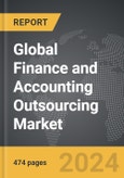 Finance and Accounting Outsourcing - Global Strategic Business Report- Product Image