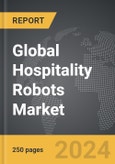 Hospitality Robots - Global Strategic Business Report- Product Image