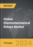 Electromechanical Relays - Global Strategic Business Report- Product Image