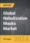 Nebulization Masks - Global Strategic Business Report - Product Thumbnail Image