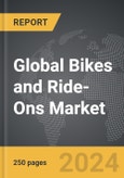 Bikes and Ride-Ons - Global Strategic Business Report- Product Image