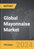 Mayonnaise - Global Strategic Business Report- Product Image