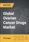 Ovarian Cancer Drugs - Global Strategic Business Report - Product Thumbnail Image