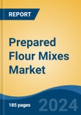 Prepared Flour Mixes Market - Global Industry Size, Share, Trends, Opportunity, and Forecast, 2019-2029F- Product Image