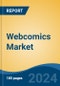 Webcomics Market - Global Industry Size, Share, Trends, Opportunity, and Forecast, 2019-2029F - Product Image