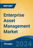 Enterprise Asset Management Market - Global Industry Size, Share, Trends, Opportunity, and Forecast, 2019-2029F- Product Image