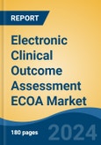 Electronic Clinical Outcome Assessment ECOA Market - Global Industry Size, Share, Trends, Opportunity, and Forecast, 2019-2029F- Product Image