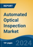 Automated Optical Inspection Market - Global Industry Size, Share, Trends, Opportunity, and Forecast, 2019-2029F- Product Image