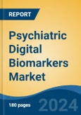 Psychiatric Digital Biomarkers Market - Global Industry Size, Share, Trends, Opportunity, and Forecast, 2019-2029F- Product Image