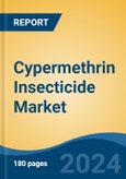 Cypermethrin Insecticide Market - Global Industry Size, Share, Trends, Opportunity, and Forecast, 2019-2029F- Product Image