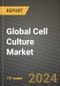 Global Cell Culture Market Innovations and Strategic Insights Report - Market Data, Trends, Market Potential, Competitive Analysis and Growth Forecasts (2024 to 2032) - Product Thumbnail Image