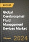 Global Cerebrospinal Fluid Management (CSF) Devices Market Innovations and Strategic Insights Report - Market Data, Trends, Market Potential, Competitive Analysis and Growth Forecasts (2024 to 2032) - Product Image