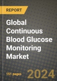 Global Continuous Blood Glucose Monitoring Market Innovations and Strategic Insights Report - Market Data, Trends, Market Potential, Competitive Analysis and Growth Forecasts (2024 to 2032)- Product Image