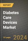 Diabetes Care Devices Market Innovations and Strategic Insights Report - Market Data, Trends, Market Potential, Competitive Analysis and Growth Forecasts (2024 to 2032)- Product Image