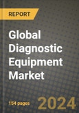 Global Diagnostic Equipment Market Innovations and Strategic Insights Report - Market Data, Trends, Market Potential, Competitive Analysis and Growth Forecasts (2024 to 2032)- Product Image