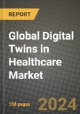 Global Digital Twins in Healthcare Market Innovations and Strategic Insights Report - Market Data, Trends, Market Potential, Competitive Analysis and Growth Forecasts (2024 to 2032)- Product Image