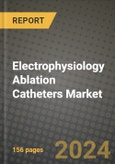 Electrophysiology Ablation Catheters Market Innovations and Strategic Insights Report - Market Data, Trends, Market Potential, Competitive Analysis and Growth Forecasts (2024 to 2032)- Product Image