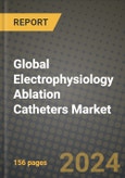 Global Electrophysiology Ablation Catheters Market Innovations and Strategic Insights Report - Market Data, Trends, Market Potential, Competitive Analysis and Growth Forecasts (2024 to 2032)- Product Image