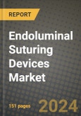 Endoluminal Suturing Devices Market Innovations and Strategic Insights Report - Market Data, Trends, Market Potential, Competitive Analysis and Growth Forecasts (2024 to 2032)- Product Image