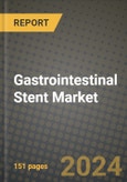 Gastrointestinal Stent Market Innovations and Strategic Insights Report - Market Data, Trends, Market Potential, Competitive Analysis and Growth Forecasts (2024 to 2032)- Product Image