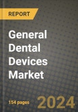 General Dental Devices Market Innovations and Strategic Insights Report - Market Data, Trends, Market Potential, Competitive Analysis and Growth Forecasts (2024 to 2032)- Product Image