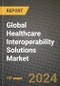 Global Healthcare Interoperability Solutions Market Innovations and Strategic Insights Report - Market Data, Trends, Market Potential, Competitive Analysis and Growth Forecasts (2024 to 2032) - Product Image