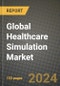 Global Healthcare Simulation Market Innovations and Strategic Insights Report - Market Data, Trends, Market Potential, Competitive Analysis and Growth Forecasts (2024 to 2032) - Product Thumbnail Image