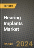 Hearing Implants Market Innovations and Strategic Insights Report - Market Data, Trends, Market Potential, Competitive Analysis and Growth Forecasts (2024 to 2032)- Product Image