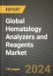 Global Hematology Analyzers and Reagents Market Innovations and Strategic Insights Report - Market Data, Trends, Market Potential, Competitive Analysis and Growth Forecasts (2024 to 2032) - Product Image