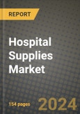 Hospital Supplies Market Innovations and Strategic Insights Report - Market Data, Trends, Market Potential, Competitive Analysis and Growth Forecasts (2024 to 2032)- Product Image