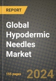 Global Hypodermic Needles Market Innovations and Strategic Insights Report - Market Data, Trends, Market Potential, Competitive Analysis and Growth Forecasts (2024 to 2032)- Product Image