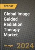 Global Image- Guided Radiation Therapy Market Innovations and Strategic Insights Report - Market Data, Trends, Market Potential, Competitive Analysis and Growth Forecasts (2024 to 2032)- Product Image