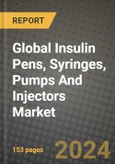 Global Insulin Pens, Syringes, Pumps And Injectors Market Innovations and Strategic Insights Report - Market Data, Trends, Market Potential, Competitive Analysis and Growth Forecasts (2024 to 2032)- Product Image