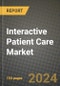 Interactive Patient Care (IPC) Market Innovations and Strategic Insights Report - Market Data, Trends, Market Potential, Competitive Analysis and Growth Forecasts (2024 to 2032) - Product Image