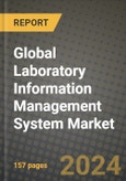 Global Laboratory Information Management System Market Innovations and Strategic Insights Report - Market Data, Trends, Market Potential, Competitive Analysis and Growth Forecasts (2024 to 2032)- Product Image