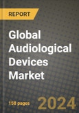 Global Audiological Devices Market Innovations and Strategic Insights Report - Market Data, Trends, Market Potential, Competitive Analysis and Growth Forecasts (2024 to 2032)- Product Image