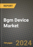 Bgm Device Market Innovations and Strategic Insights Report - Market Data, Trends, Market Potential, Competitive Analysis and Growth Forecasts (2024 to 2032)- Product Image