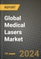 Global Medical Lasers Market Innovations and Strategic Insights Report - Market Data, Trends, Market Potential, Competitive Analysis and Growth Forecasts (2024 to 2032) - Product Image