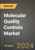 Molecular Quality Controls Market Innovations and Strategic Insights Report - Market Data, Trends, Market Potential, Competitive Analysis and Growth Forecasts (2024 to 2032)- Product Image