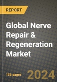 Global Nerve Repair & Regeneration Market Innovations and Strategic Insights Report - Market Data, Trends, Market Potential, Competitive Analysis and Growth Forecasts (2024 to 2032)- Product Image