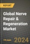 Global Nerve Repair & Regeneration Market Innovations and Strategic Insights Report - Market Data, Trends, Market Potential, Competitive Analysis and Growth Forecasts (2024 to 2032) - Product Image