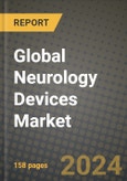 Global Neurology Devices Market Innovations and Strategic Insights Report - Market Data, Trends, Market Potential, Competitive Analysis and Growth Forecasts (2024 to 2032)- Product Image