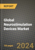 Global Neurostimulation Devices Market Innovations and Strategic Insights Report - Market Data, Trends, Market Potential, Competitive Analysis and Growth Forecasts (2024 to 2032)- Product Image