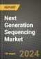 Next Generation Sequencing Market Innovations and Strategic Insights Report - Market Data, Trends, Market Potential, Competitive Analysis and Growth Forecasts (2024 to 2032) - Product Thumbnail Image